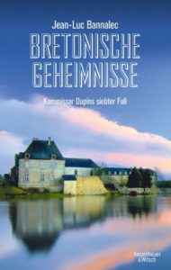 Bretonische Geheimnisse Kommissar Dupins 7. Fall