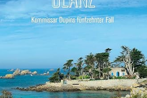 Endlich Nachschub: Kommissar Dupin ermittelt in Roscoff